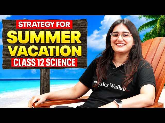 Complete Class 12 Science Syllabus in Summer Vacations 🔥 | Full Study Plan 2027 By Aarushi Ma'am