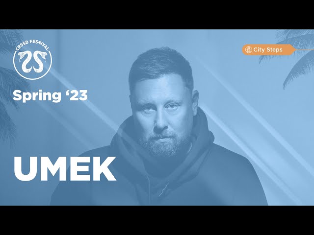 CRSSD Spring '23 City Steps | UMEK