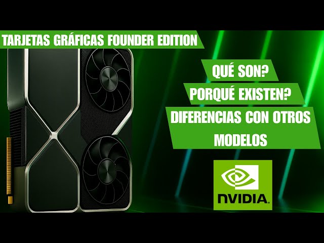 Everything you need to know about the NVIDIA Founders Edition!