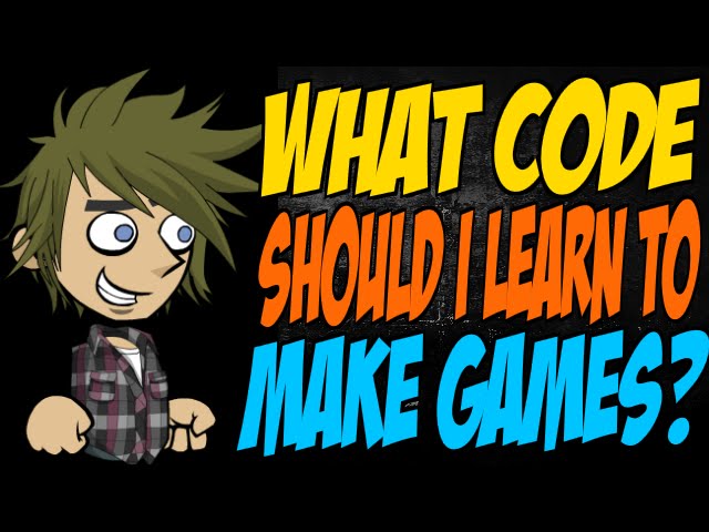 What Code Should I Learn to Make Games?