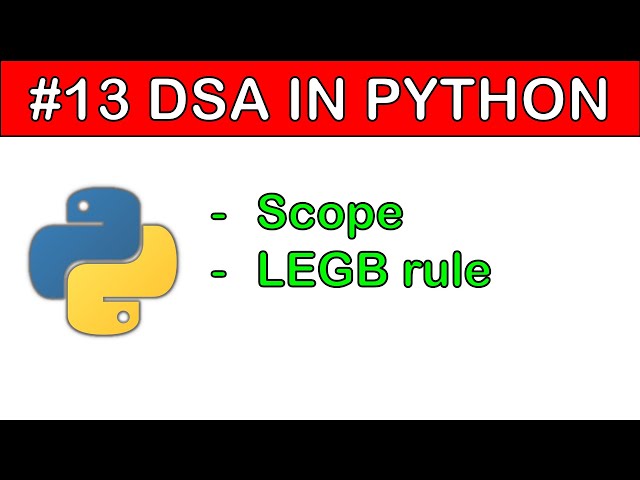 DSA in Python #13: Scope in Python | LEGB rule | Pro Developing Champs
