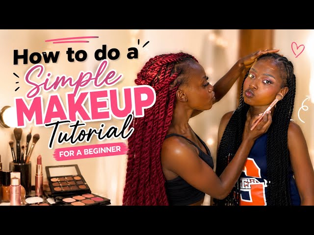 HOW TO DO A SIMPLE MAKEUP TUTORIAL FOR A BEGINNER ft BRIJO & BABY TANNIFER😍