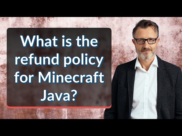 What is the refund policy for Minecraft Java?