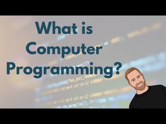 What is Computer Programming?