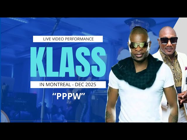 Klass - PPPW Live Video Performance  in Montreal - Dec 20th 2025