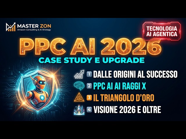 Amazon 2026: L’Evoluzione Finale. Casi Studio PPC con AI, e la PPC/DSP/AMC 🚀