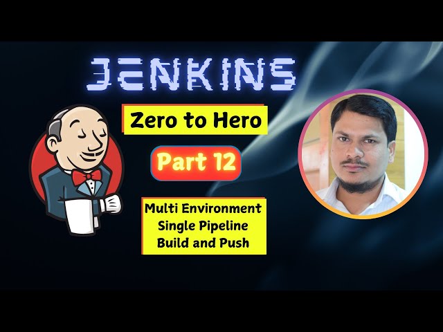 🚀 Day 12 — Multi Environment Single Pipeline (Docker Build and Push) | Jenkins Zero To Hero