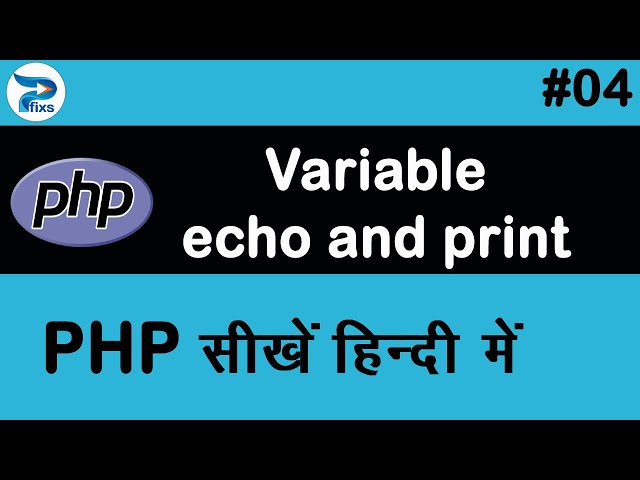 PHP Variable || What is Echo Statement || What is Print Statement || Difference between Echo & Print