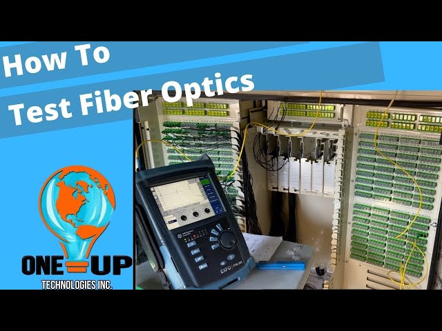 How To Test Fiber Optics
