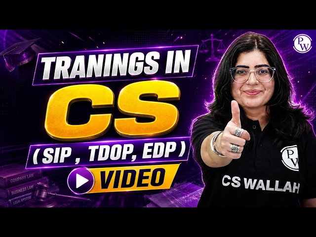 CS Training Explained 🔥 | SIP, EDP & TDOP Complete Guide | CS Payal Popli Ma'am