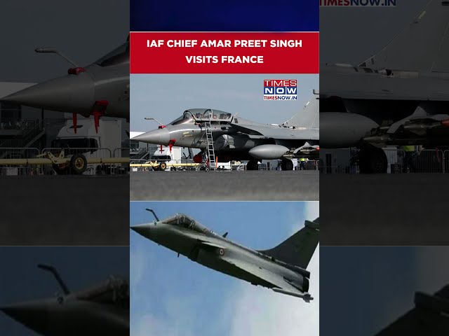 IAF Chief Amar Preet Singh Visits France Amid India's Plan To Procure 114 Fighter Jets #shorts