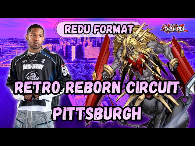 (RRC) Retro Reborn Circuit Pittsburgh | Day 2 | Yu-Gi-Oh! REDU Format (September 2012)