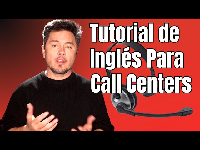 Inglés Necesario Para Call Centers - Mejora tu acento inglés
