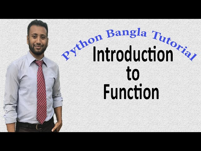 Python Bangla Tutorials 36 : Introduction to Function
