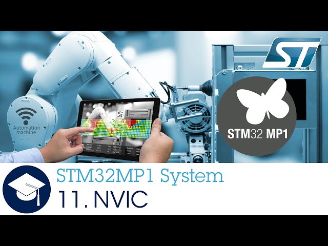 STM32MP1 OLT - 11. System Nested Vectored Interrupt Control