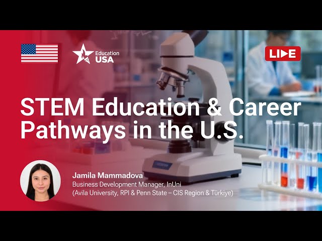 STEM Education & Career Pathways in the United States