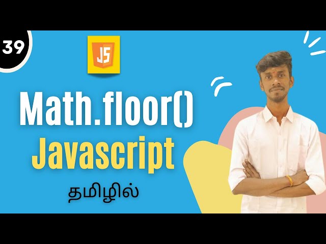 Math.floor() In JavaScript In Tamil | Math Functions In JavaScript In Tamil | #floor #functionsinjs