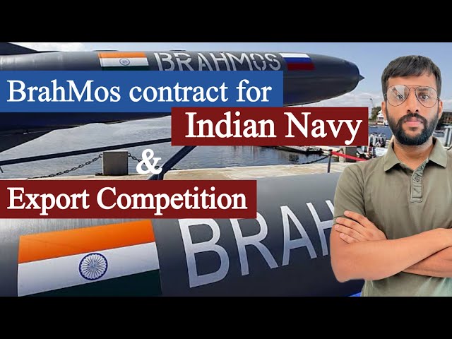 Indian Navy will get over 200 BrahMos Missiles : No tough competition to BrahMos for exports