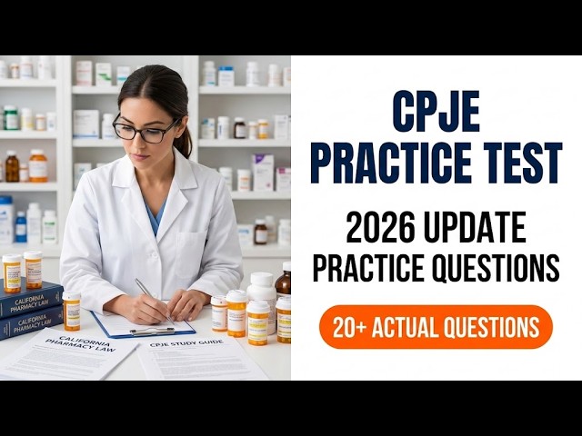 2026 CPJE Practice Test California Pharmacy Jurisprudence Exam Mastery Guide