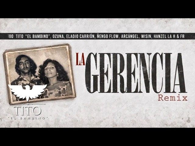 Tito El Bambino ❌ Ñengo Flow ❌ Ozuna ❌ Eladio Carrion - La Gerencia Remix (Lyrics)