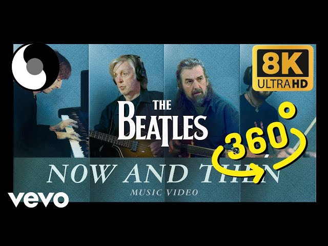 The Beatles - Now And Then (360 & VR 8K Video)