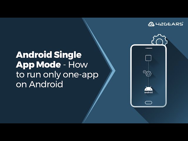 Android Single App Kiosk Mode - How to run only one-app on Android | Android Kiosk Mode
