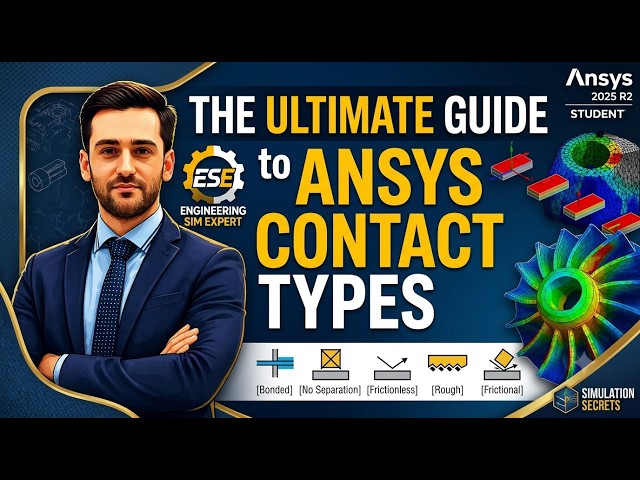 ANSYS Contacts Explained: Bonded vs Frictional vs No Separation (Avoid Simulation Errors!)