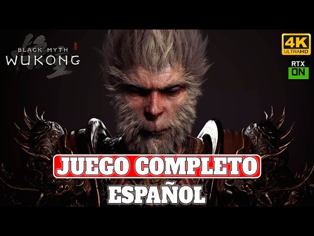 Black Myth: Wukong | Juego Completo en Español (Sub) | PC Ultra RT 4K 60FPS