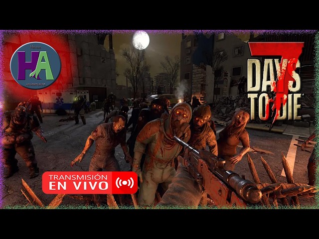 7 Days to Die 3.1- Quedan pocas misiones del Tier 2 así que a darle con todo -Directo #185