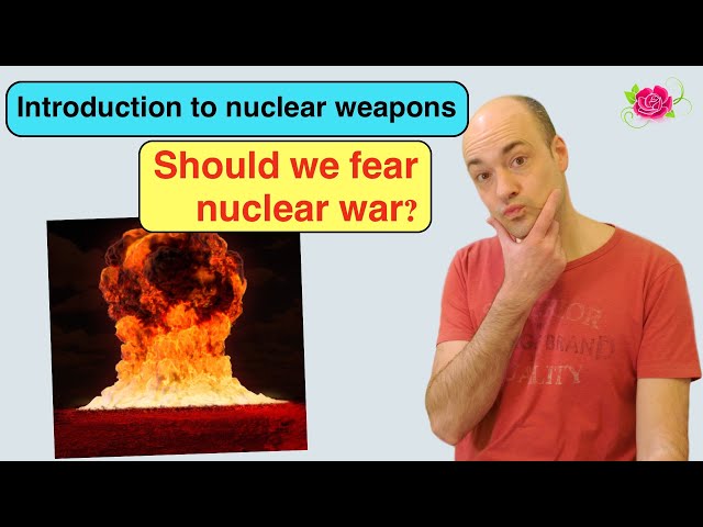 Nuclear strategy for beginners: Should we fear nuclear war?