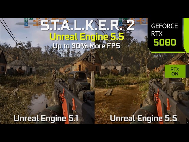 S.T.A.L.K.E.R. 2 Unreal Engine 5.5 vs Unreal Engine 5.1 - Graphics/Performance Comparison | RTX 5080