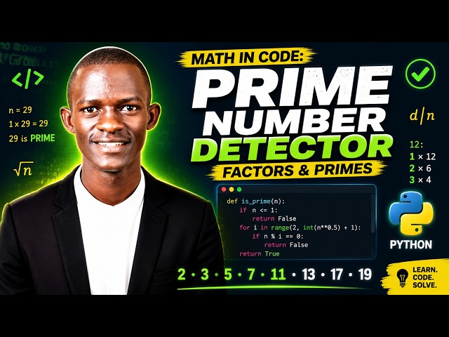 Math in Code: Prime Number Detector in Python | Factors & Primes