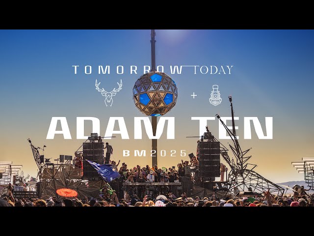 Adam Ten - MAXA x BiPolar Express Link up - Burning Man 2025