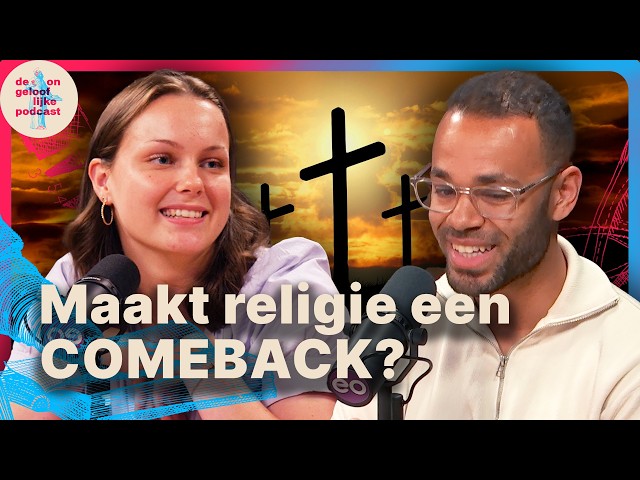 Wordt Nederland weer christelijker? Waarom jongeren meer geloven | De Ongelooflijke Podcast #253