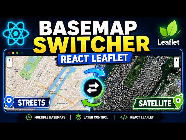 Build a Basemap Layer Switcher in React Leaflet Part two | GIS Web Mapping