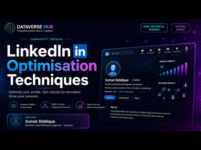LinkedIn Optimisation Techniques for Data Professionals | Build a Recruiter-Friendly Profile | Azmat