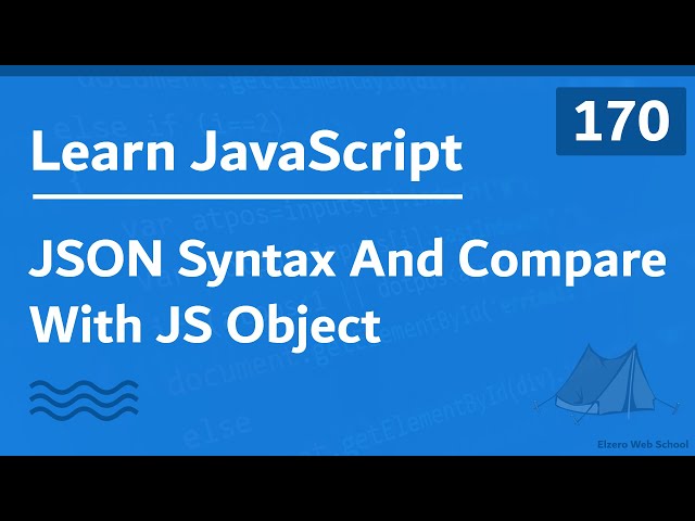 Learn JavaScript In Arabic 2021 - #170 - JSON Syntax And Compare With JS Object