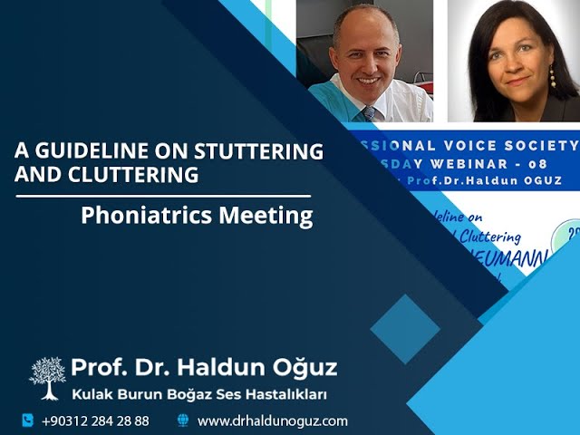 Phoniatrics Meeting: A Guideline on Stuttering and Cluttering