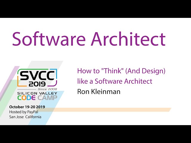 How to "think" (and design) like a Software Architect at Silicon Valley Code Camp 2019