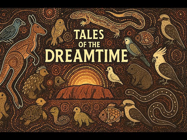 The Dreamtime of the Australian Aboriginal