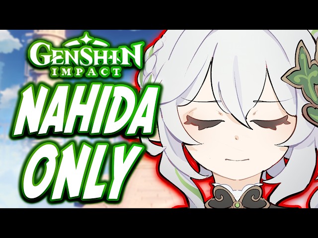 Can You Beat Genshin Impact Only Using Nahida??!!