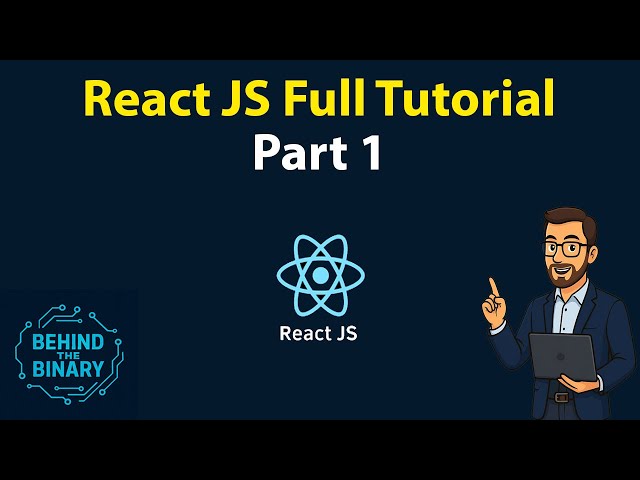 🎬 React Full Tutorial – Learn React JS Step-by-Step Part 1 🎬