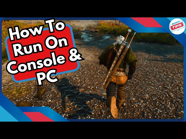 How To Run On Console & PC in Witcher 3