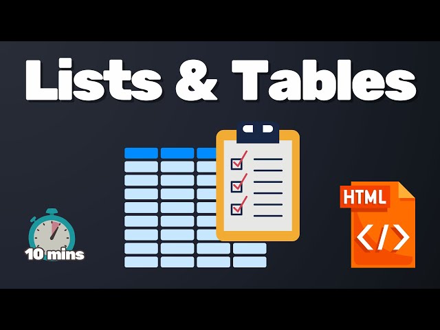 HTML Lists & Tables Tutorial