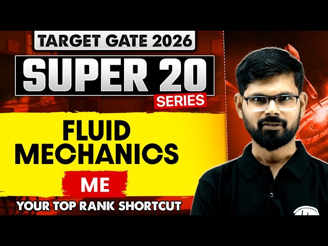 Fluid Mechanics | Mechanical Engineering | GATE 2026 Super 20 Series