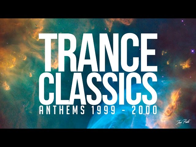 Trance Classics Mix: Anthems 1999-2000