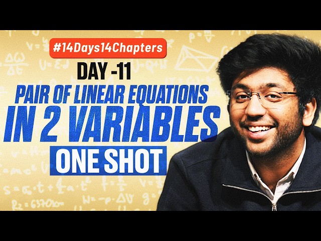 Class 10th Pair of Linear Eq in 2 Variables One Shot 🔥 | Class 10 Maths Ch 3 | #14Days14Chapters