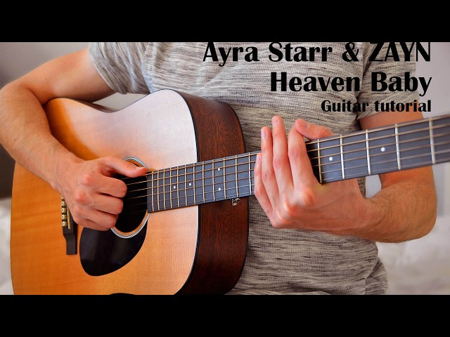 Ayra Starr & ZAYN - Heaven Baby EASY Guitar Tutorial With Chords / Lyrics
