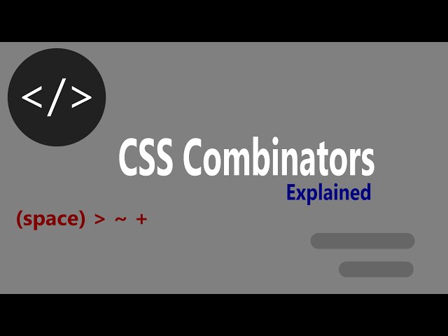 CSS Selectors - Part 3 - Combinators