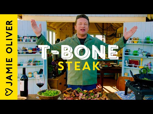How To Cook The Ultimate T-Bone Steak With Jamie Oliver